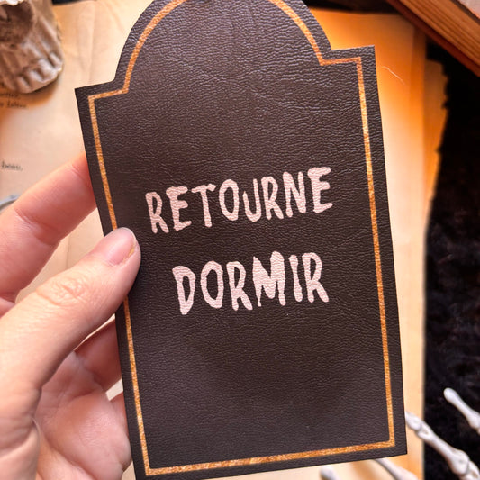 Retourne dormir. Marque Page forme tombe, citation. Humour noir